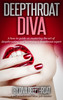 Thumbnail Deepthroat Diva - A How to Guide on Deepthroating